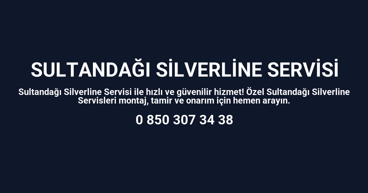 Sultandağı Silverline Servisi